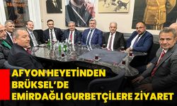 Afyon Heyetinden Brüksel’de Emirdağlı Gurbetçilere Ziyaret