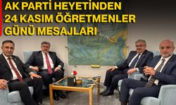 AK Parti Heyetinden 24 Kasım Öğretmenler Günü Mesajları