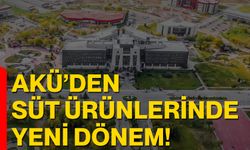 AKÜ’den Süt Ürünlerinde Yeni Dönem