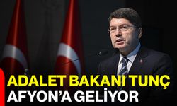 Adalet Bakanı Tunç Afyon’a Geliyor