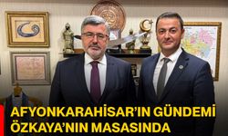 Afyonkarahisar’ın Gündemi, Özkaya’nın Masasında