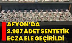 Afyon’da 2.987 Adet Sentetik Ecza Ele Geçirildi