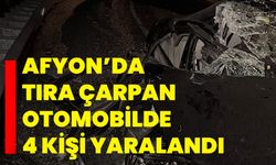 Afyon’da tıra çarpan otomobilde 4 kişi yaralandı