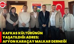 Kafkas Kültürünün Yaşatıldığı Adres: Afyon Karaçay Malkar Derneği
