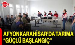 Afyonkarahisar’da Tarıma “Güçlü Başlangıç”