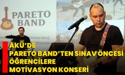 AKÜ’de Pareto Band’ten Sınav Öncesi Öğrencilere Motivasyon Konseri
