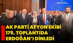AK Parti Afyon Ekibi 175. Toplantıda Erdoğan’ı Dinledi
