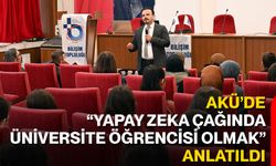 AKÜ’de “Yapay Zeka Çağında Üniversite Öğrencisi Olmak” anlatıldı