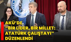 AKÜ’de “Bir Lider, Bir Millet: Atatürk Çalıştayı” Düzenlendi