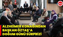 Alzheimer Konağından Başkan Öztaş’a Doğum Günü Sürprizi