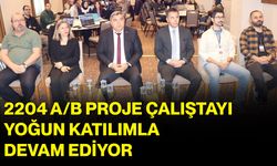 2204 A/B Proje Çalıştayı Yoğun Katılımla Devam Ediyor