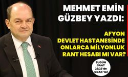 Afyon Devlet Hastanesinde onlarca milyonluk rant hesabı mı var?