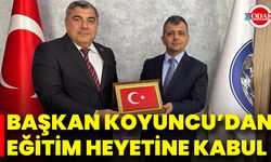Başkan Koyuncu’dan Eğitim Heyetine Kabul