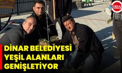 Dinar Belediyesi Yeşil Alanları Genişletiyor