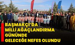 Başmakçı’da Milli Ağaçlandırma Gününde Geleceğe Nefes Olundu
