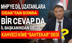 MHP’ye Dil Uzatanlara ODAK’tan Sonra Bir Cevap Da İl Başkanından Geldi! Kahveci Kime “Sahtekar” Dedi?