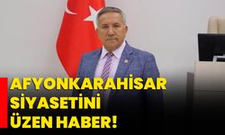 Afyonkarahisar siyasetini üzen haber!