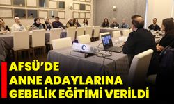 AFSÜ’de Anne Adaylarına Gebelik Eğitimi Verildi