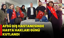AFSÜ Diş Hastanesinde Hasta Hakları Günü Kutlandı