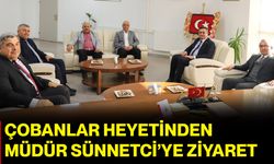 Çobanlar Heyetinden Müdür Sünnetci’ye Ziyaret
