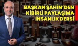 Başkan Şahin’den Kibirli Paylaşıma İnsanlık Dersi