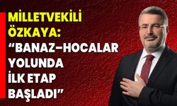 Milletvekili Özkaya: “Banaz–Hocalar Yolunda İlk Etap Başladı”