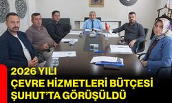 2026 Yılı Çevre Hizmetleri Bütçesi Şuhut’ta Görüşüldü