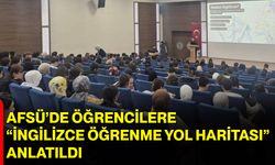 AFSÜ’de Öğrencilere “İngilizce Öğrenme Yol Haritası” Anlatıldı