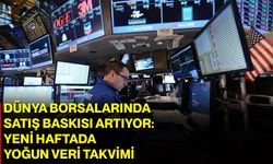 Dünya Borsalarında Satış Baskısı Artıyor: Yeni Haftada Yoğun Veri Takvimi