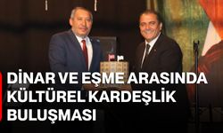 Dinar ve Eşme Arasında Kültürel Kardeşlik Buluşması