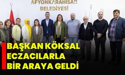 Başkan Köksal Eczacılarla Bir Araya Geldi