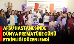 AFSÜ Hastanesinde Dünya Prematüre Günü Etkinliği Düzenlendi