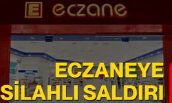 Eczaneye Silahlı Saldırı