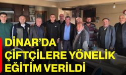 Dinar’da çiftçilere yönelik eğitim verildi