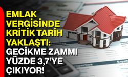 Emlak Vergisinde Kritik Tarih Yaklaştı: Gecikme Zammı Yüzde 3,7’ye Çıkıyor!
