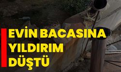 Evin bacasına yıldırım düştü