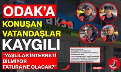 ODAK’a Konuşan Vatandaşlar Kaygılı: “Yaşlılar İnterneti Bilmiyor, Fatura Ne Olacak?”