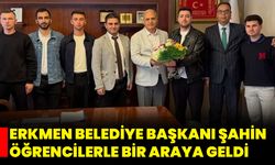 Erkmen Belediye Başkanı Şahin Öğrencilerle Bir Araya Geldi