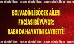 Bolvadinli Böcek Ailesi Faciası Büyüyor: Baba Da Hayatını Kaybetti!