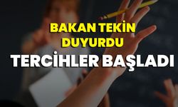Bakan Tekin Duyurdu Tercihler Başladı