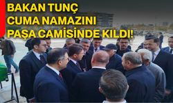Bakan Tunç, cuma namazını Paşa Camisinde kıldı!