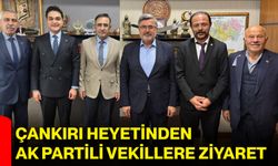 Çankırı Heyetinden AK Partili Vekillere Ziyaret