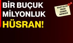 Bir Buçuk Milyonluk Hüsran