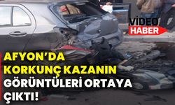 Afyonkarahisar’da korkunç kazanın görüntüleri ortaya çıktı!