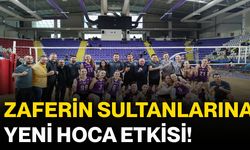 Zaferin Sultanlarına yeni hoca etkisi!