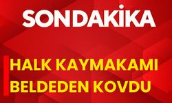 Halk, Kaymakamı Beldeden Kovdu