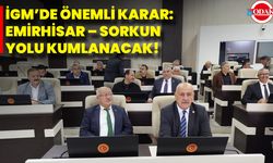 İGM’de Önemli Karar: Emirhisar – Sorkun Yolu Kumlanacak!