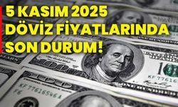 5 Kasım 2025 döviz fiyatlarında son durum!