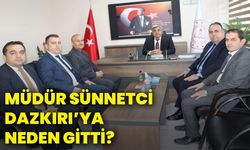 Müdür Sünnetci Dazkırı’ya neden gitti?