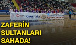 Zaferin Sultanları sahada!